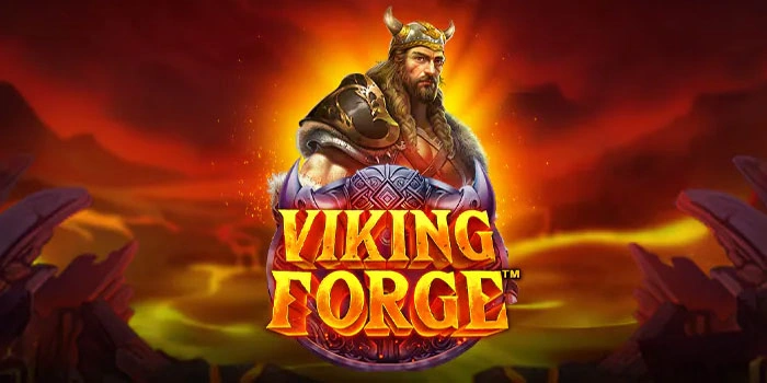 Cara Sukses Mudah Jackpot Di Slot Viking Forge
