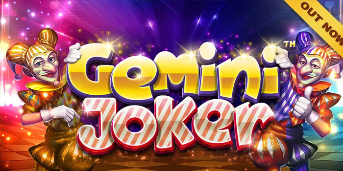 Cara Efektif Menang Besar di Slot Gemini Joker